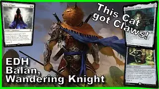 Balan, Wandering Knight EDH Deck Tech | Magic the Gathering