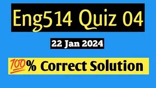 Eng514|Quiz 04|Module 30_37| Current Quizz|💯% Verified Answers @ Studywithawan