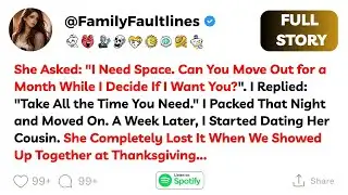[FULL STORY] &ldquo;I Need Space&rdquo; Turned Into the End of Our Relationship
