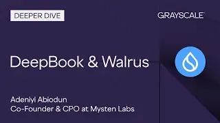 Grayscale Deeper Dive: DeepBook & Walrus