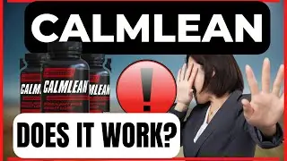 REVIEW OF CALMLEAN -🔴WATCH OUT🔴- Watch This Before Purchasing Calmlean - Calmlean Testimonial