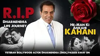Dharmendra Life Journey | Ek Legend Ki Poori Kahani | From He-Man To History