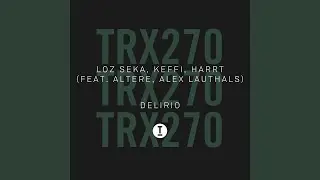 Delirio (feat. Altere, Alex Lauthals) (Extended Mix)