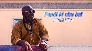 Dutralenga - Pundi Ki Nhu Bai (Official Video)