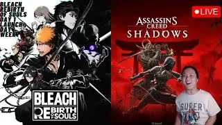 🔴 LIVE - Bleach Rebirth Of Souls PS5 Launch Day 1 Week + Assassin's Creed Shadows PS5 After