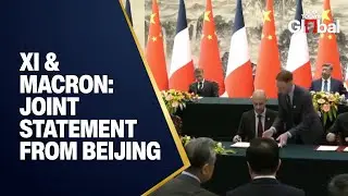 LIVE: Xi Jinping and Emmanuel Macron Meet in Beijing Ahead of Joint Statement on Global Issues