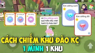 [PLAY TOGETHER] Hướng Dẫn C&aacute;ch Chiếm Khu Camping Đ&agrave;o Kim Cương 1 M&igrave;nh 1 Khu