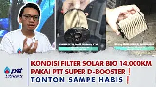 CEK KONDISI FILTER MOBIL DIESEL 14.000KM PAKAI BIO DAN PTT SUPER D-BOOSTER. GIMANA HASILNYA❓