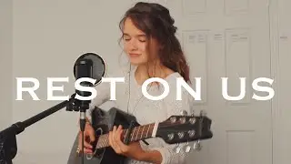 Rest on us | cover by Maria Bindiu