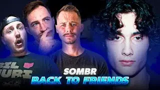 sombr - вернуться в друзья *РЕАКЦИЯ*