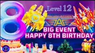 GAAS 8th Happy Birthday Event Galaxy Attack Alien Shooter Lvl 12