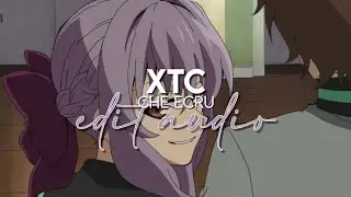 edit audio - xtc (che ecru)