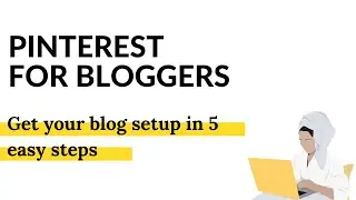 How to setup Pinterest for your new blog in 5 easy steps