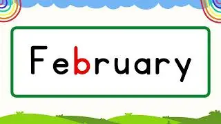 🎬 February Spelling ✍️ | Learn Spelling of February Month for Kids | February Month Spelling