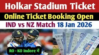 India vs Newzealand 3rd ODI Match Ticket Booking Open : IND vs NZ Match Ticket Indore 18 Jan 2026