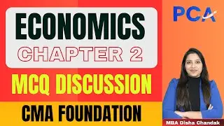 MCQ's Discussion | Chapter 2 ECONOMICS | CMA Foundation | MBA Disha Chandak #cma #exam