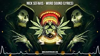 Nick Sefakis - Word Sound (Feat. Elliot Martin) 😈 New Reggae / Roots Reggae / Lyric Video
