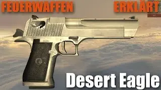 Wie funktioniert eine Desert Eagle, Magnum Pistole erklärt in World of Guns | Grasyl