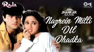 Nazrein Mili Dil Dhadka | Raja | Udit Narayan | Alka Yagnik | Madhuri Dixit | Sanjay K | Jhankar