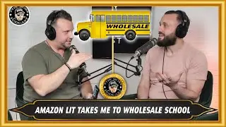 AmazonLit Takes Me To Amazon FBA Wholesale School! #TheBossPodcast