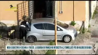 MEGA SEQUESTRO DI COCAINA A TRIESTE. LA GUARDIA DI FINANZA NE INTERCETTA 4,3 TONNELLATE PER UN VALOR