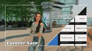 Forever Save Pt.1 | Organizing My Sims 4 World In Notion