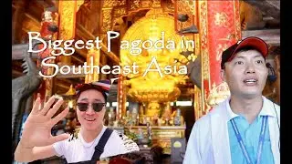 Learning Buddhism in the Biggest Pagoda in Southeast Asia