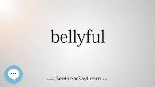 bellyful