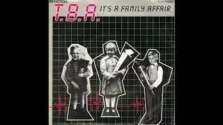 T.B.A. - It's A Family Affair (1983)