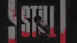 MSM x Amir Ribar Ft. itsrealhp & Tye Griffin - STILL (Official Audio)