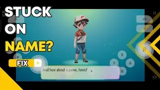 Name Screen Stuck Fix In Pokemon Let's Go Pikachu / Evee Skyline emulator🛠️