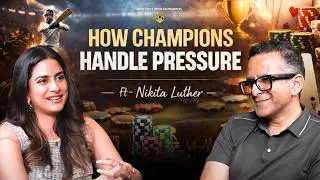 Mastering Pressure : The Mindset Of Champions With Nikita Luther | Let's Chat With GB | EP-24