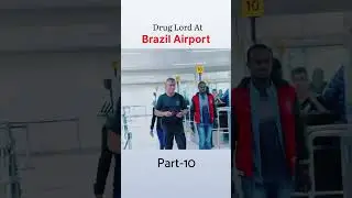 Drug Lord At Brazil AirPort Part-10 #shorts
