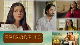 | Teri Chhaon Mein - Episode 16 |