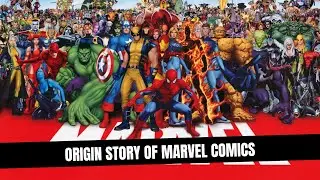 The Origin Story of MARVEL COMICS