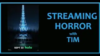 No One Will Save You (2023) - Streaming horror mini recaps & reviews