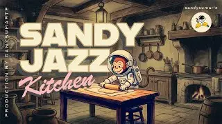 4.5 Hours Relaxing JAZZ Music 🎷 SanDy su Marte | Instrumental Background for Study, Work & Cooking