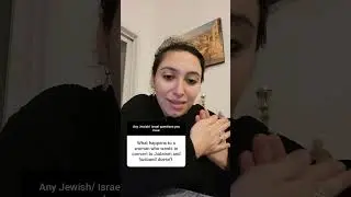 what happens if a married woman wants to convert to Judaism but her husband doesn't???