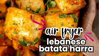 AIR FRYER RECIPE | Lebanese Batata Harra