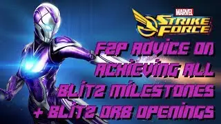 Marvel Strike Force: F2P Advice on Achieving Blitz Milestones + Blitz Orb Openings