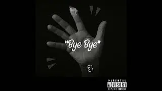 3mobRaell ~ Bye Bye (Official Audio) #artist #whatsnext