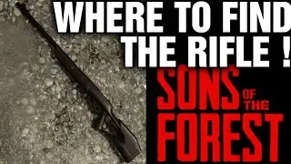SONS OF THE FOREST | How To Get The Rifle | Rifle Location !