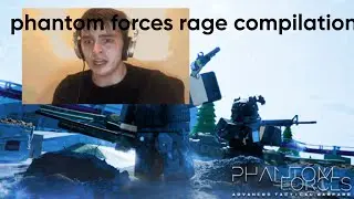 phantom forces rage compilation