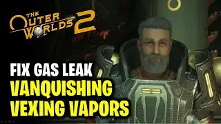 Как устранить утечку газа &mdash; победа над раздражающими парами | The Outer Worlds 2