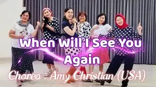 When Will I See You Again - Line Dance - Choreo : Amy Christian ( USA) 