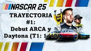 Nascar 25 Trayectoria Ep. 1. Debutamos en Arca Menards