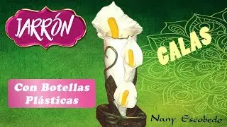 JARRÓN CALAS CON BOTELLAS PLÁSTICAS