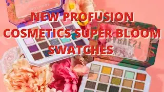 NEW Profusion Cosmetics SUPER BLOOM Swatches- Ethereal and Harvest