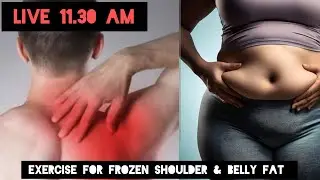Today Workout Frozen Shoulder & Belly Fat