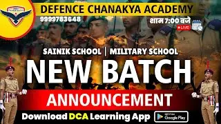 Sainik School New Batch | RMS New Batch 2024 | DCA Learning App | Defence Chanakya Academy